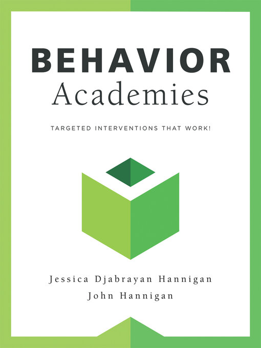 Title details for Behavior Academies by Jessica Djabrayan Hannigan - Available
